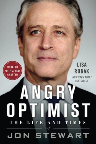 Angry Optimist: The Life and Times of Jon Stewart