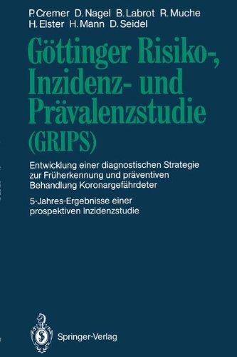 Göttinger Risiko-, Inzidenz- und Prävalenzstudie (GRIPS): Entwicklung einer diagnostischen Strategie zur Früherkennung und präventiven Behandlung ... einer prospektiven Inzidenzstudie