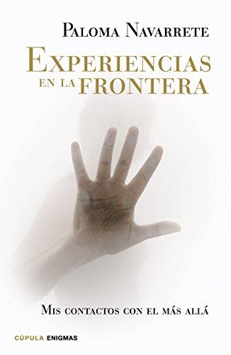 Experiencias en la frontera (Enigmas y conspiraciones)