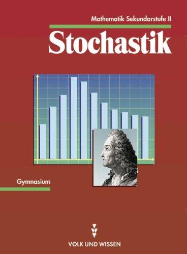 Mathematik Gymnasiale Oberstufe - Ausgabe Volk und Wissen - Mecklenburg-Vorpommern: 11. Schuljahr - Stochastik: Schülerbuch