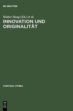 Innovation und Originalität (Fortuna Vitrea, 9, Band 9)