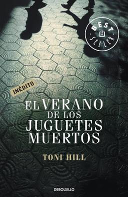 El verano de los juguetes muertos (Bestseller (debolsillo))