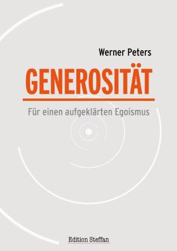 Generosität: Für einen aufgeklärten Egoismus