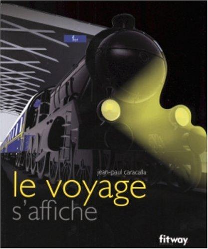 Le voyage s'affiche, fer