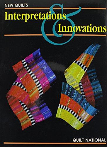 New Quilts: Interpretations & Innovations (Interpretations and Innovations)