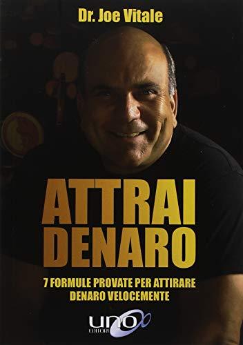 Attrai denaro. 7 formule provate per attirare denaro velocemente