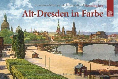 Alt-Dresden in Farbe