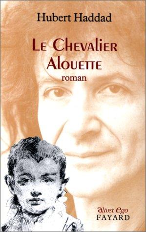 Le chevalier Alouette