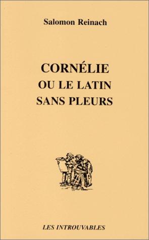 Cornélie ou Le latin sans pleurs