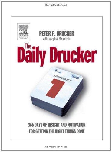 The Daily Drucker: 366 Days of Insight and Motivation for Getting the Right Things Done