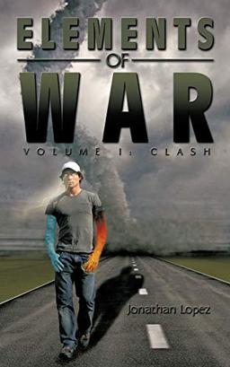 Elements of War: Volume I: Clash