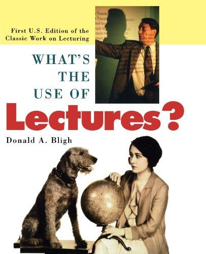 What's the Use of Lectures? (Jossey Bass Higher & Adult Education Series)