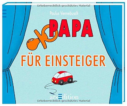 Papa für Einsteiger (Einsteiger-Reihe)