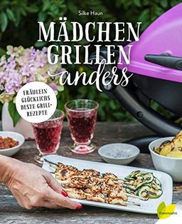 Mädchen grillen anders: Fräulein Glücklichs beste Grillrezepte