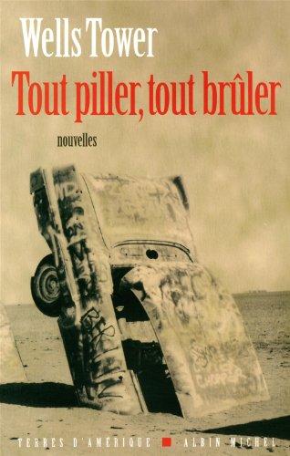 Tout piller, tout brûler