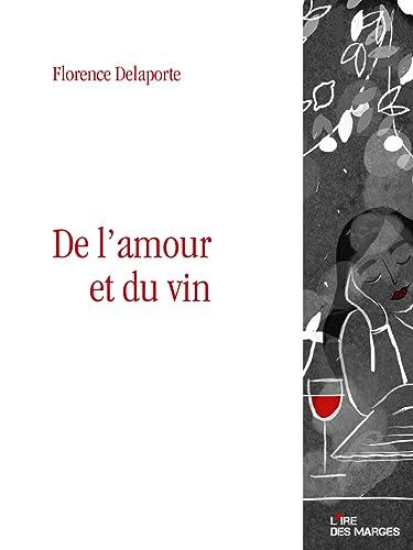 De l'amour et du vin