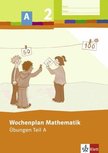 Wochenplan Mathematik 2. Schuljahr. Übungen Teil A: Für einen individualisierenden und differenzierenden Mathematikunterricht in der Grundschule. ... Sachsen, Sachsen-Anhalt, Schleswig-Holstein