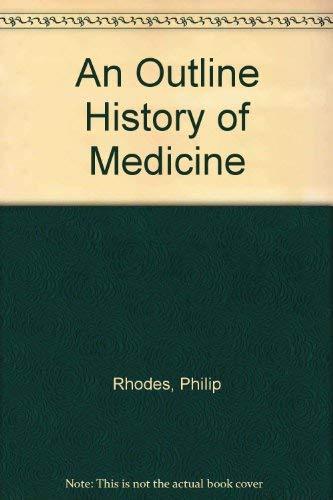 An Outline History of Medicine