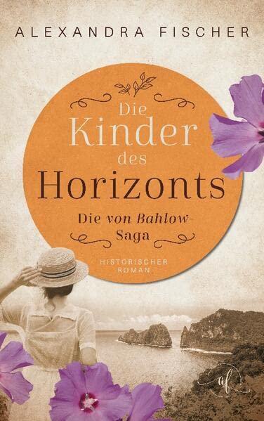 Die Kinder des Horizonts (Die von Bahlow-Saga)