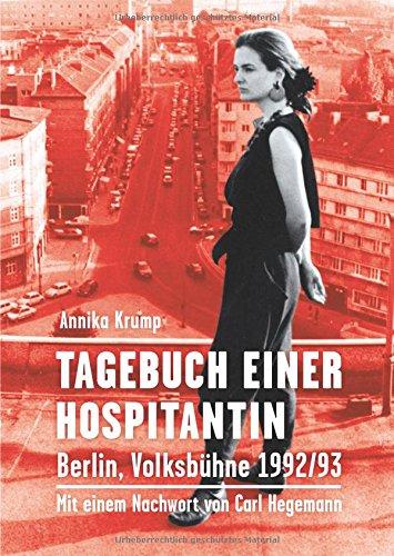 Tagebuch einer Hospitantin: Berlin, Volksbühne 1992/93