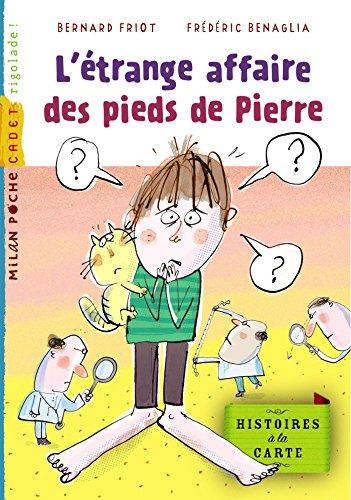 Histoires à la carte. L'étrange affaire des pieds de Pierre