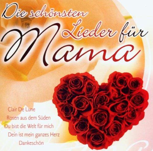 Die Schönsten Lieder für Mama