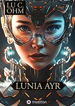 Lunia Ayr: Trapped on Ulltra (English Edition) - Science Fiction Novel (World without Earth)