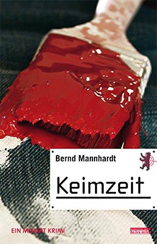 Keimzeit: Ein Moabit Krimi