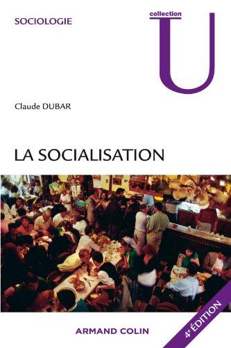 La socialisation : construction des identités sociales et professionnelles