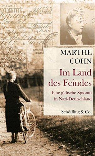 Im Land des Feindes: Eine jüdische Spionin in Nazi-Deutschland