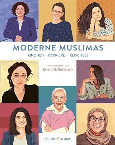 Moderne Muslimas: Kindheit - Karriere - Klischees