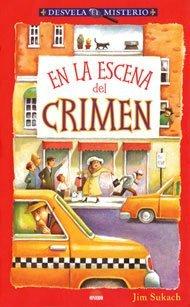 En La Escena Del Crimen/ Crime Scene Whodunits (Dessvela El Misterio)