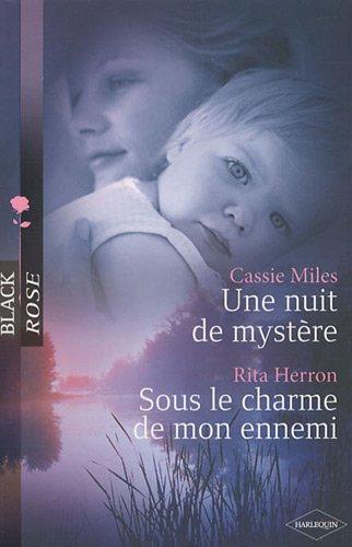 Sous le charme de mon ennemi. Une nuit de mystère