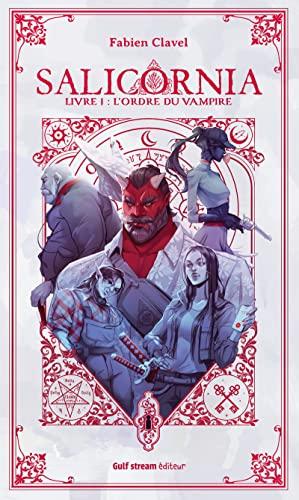 Salicornia - Tome 1 L'Ordre du Vampire