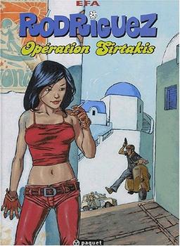 Rodriguez, Tome 1 : Opération Sirtakis