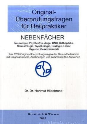 Originalüberprüfungsfragen für Heilpraktiker: Nebenfächer