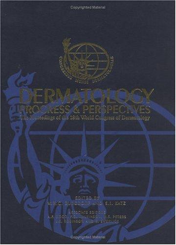 Dermatology Progress & Perspectives: Progress and Perspectives - The Proceedings of the 18th World Congress of Dermatology, Held in New York, June 1992