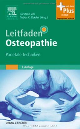 Leitfaden Osteopathie: Parietale Techniken - mit Zugang zum Elsevier-Portal