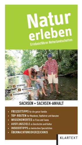 Natur erleben - Sachsen / Sachsen-Anhalt: Erlebnisführer Naturlandschaften