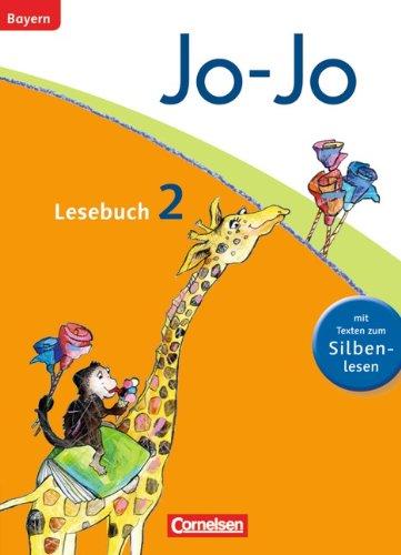 Jo-Jo Lesebuch - Grundschule Bayern - 2014: 2. Jahrgangsstufe - Schülerbuch