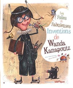 Les folles et fabuleuses inventions de Wanda Kanapoutz