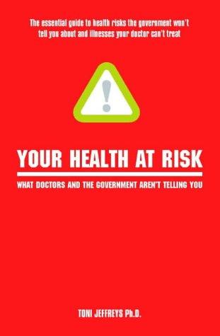 Your Health at Risk