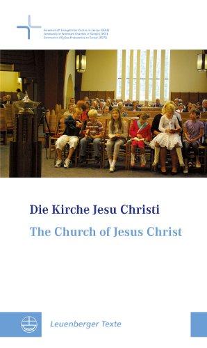 Die Kirche Jesu Christi /The Church of Jesus Christ: Der reformatorische Beitrag zum ökumenischen Dialog über die kirchliche Einheit / The ... on Church Unity (Leuenberger Texte (LT))