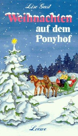 Weihnachten auf dem Ponyhof und andere Geschichten