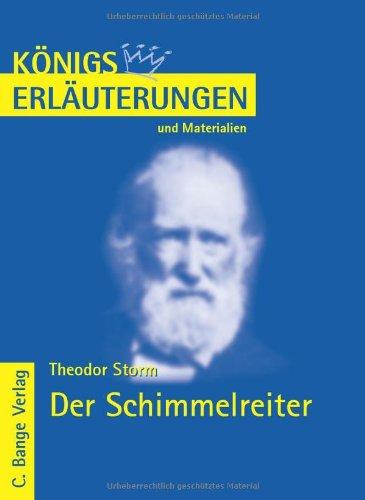 Königs Erläuterungen und Materialien: Interpretation zu Storm. Der Schimmelreiter: Lektüre- und Interpretationshilfe