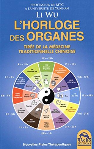 L'horloge des organes : vivez au rythme de la médecine traditionnelle chinoise (MTC)