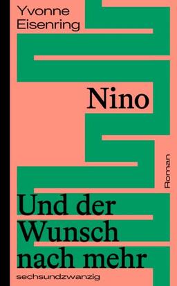 Nino: Und der Wunsch nach mehr