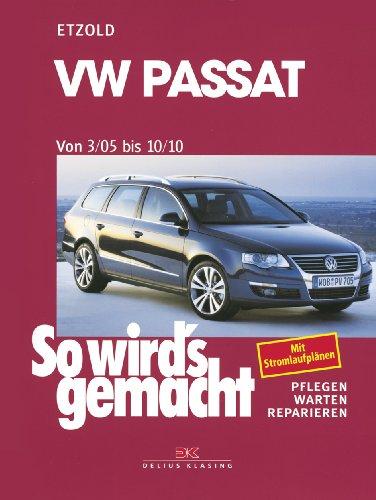 VW Passat 3/05 bis 10/10: So wird's gemacht - Band 136