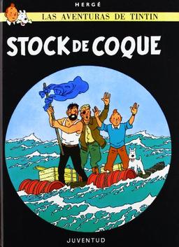 Tintín: Stock de Coque (LAS AVENTURAS DE TINTIN CARTONE)