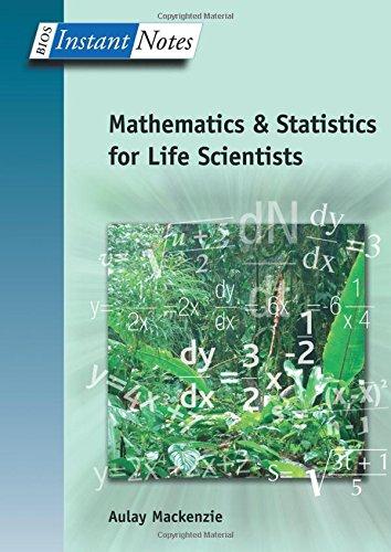 BIOS Instant Notes in Mathematics and Statistics for Life Scientists